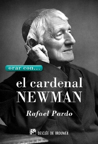 Orar Con-- El Cardenal Newman