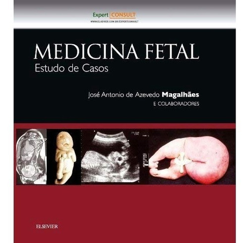 Livro - Medicina Fetal - Estudos De Casos - Magalhaes