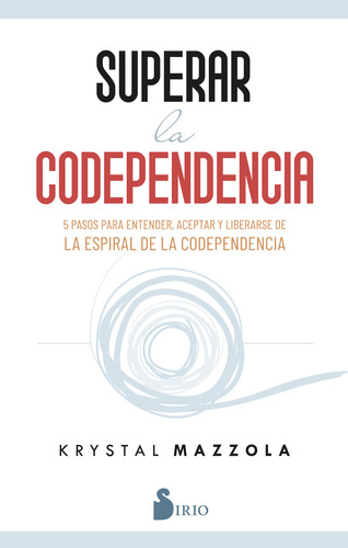 Superar La Codependencia - Mazzola Krystal (libro) - Nuevo