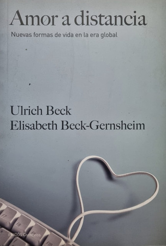 Amor A Distancia. Ulrich Beck