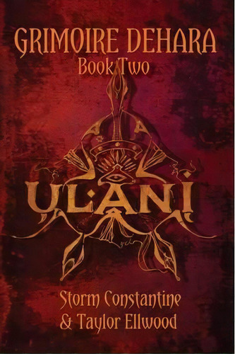 Grimoire Dehara: Ulani: Ulani Book Two, De Taylor Ellwood. Editorial Megalithica Books, Tapa Blanda En Inglés
