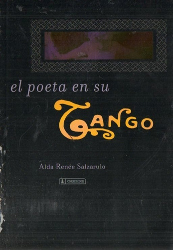 Alda Renee Salzarulo - El Poeta En Su Tango