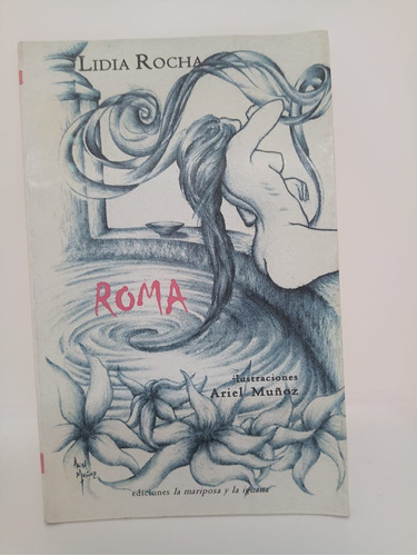 Roma - Lidia Rocha - Ed. La Mariposa Y La Iguana - Usado