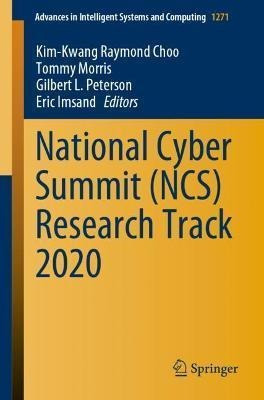 Libro National Cyber Summit (ncs) Research Track 2020 - K...