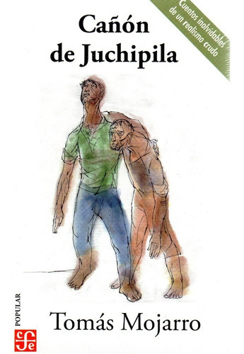 Cañón De Juchipila - Colección Popular- Fondo De Cultura, De Tomás Mojarro. Editorial Fondo De Cultura Económica, Tapa Blanda En Español, 2021