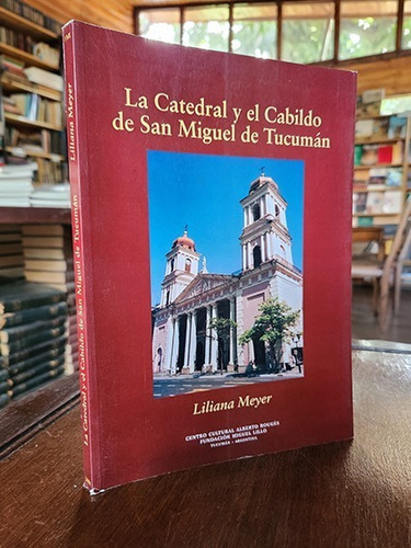 At- Fml- Ht- La Catedral Y El Cabildo San Miguel De Tucumán