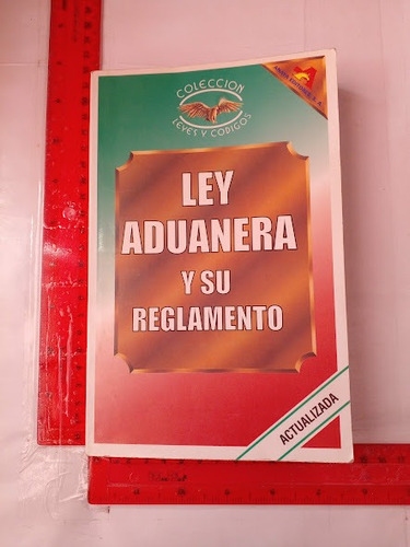 Ley Aduanera Y Su Reglamento Anaya Editores