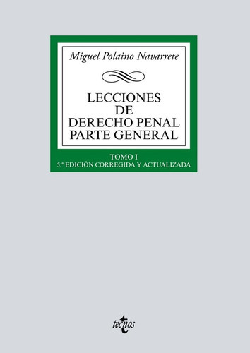 Lecciones De Derecho Penal Parte General, De Polaino Navarrete, Miguel. Editorial Tecnos, Tapa Blanda En Español