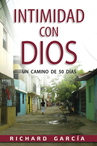 Libro En Intimidad Con Dios: Un Camino Cincuenta Días. (s