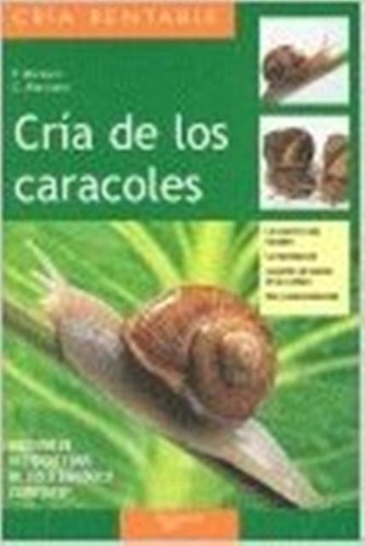 Caracoles Cría Rentable, Francesco Marasco, Vecchi