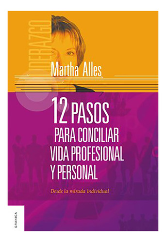 12 Pasos Para Conciliar Vida Profesional Y Personal - #d