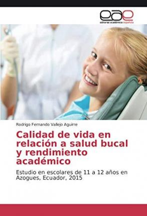 Libro Calidad De Vida En Relacion A Salud Bucal Y Rendimi...