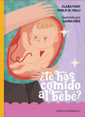 Libro Te Has Comido Al Bebe