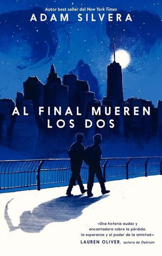 Al Final Mueren Los Dos - Adam Silvera - Puck - Libro Nuevo*