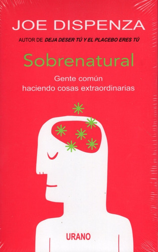 Sobrenatural - Joe Dispenza - Urano