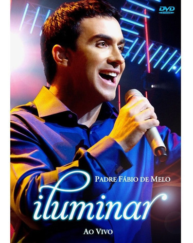 Dvd Padre Fábio De Melo - Iluminar Ao Vivo