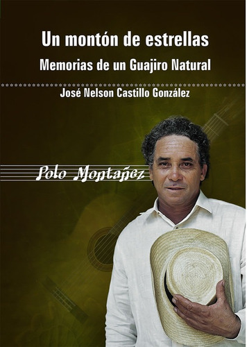 Libro Un Montón De Estrellas. Memorias De Un Guajiro Natura