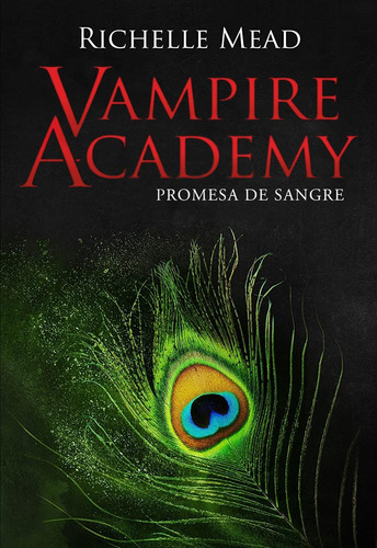 Libro Vampire Academy 4: Promesa De Sangre - Mead, Richelle