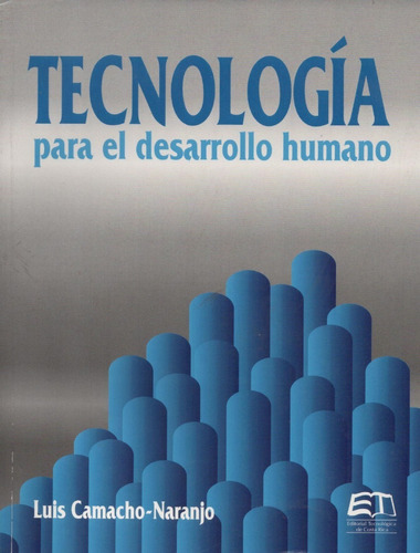 Tecnología Para El Desarrollo Humano  De Luis Camacho Naranj