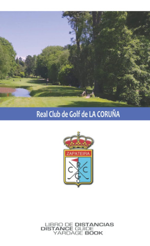 Libro: Real Club De Golf De La Coruña - Libro De Distancias: