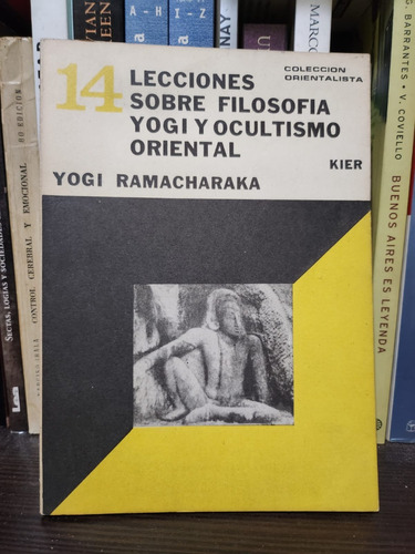 Lecciones Sobre Filosofía Yogi Y Ocultismo Oriental