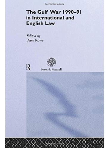 Livro The Gulf War 1990-91 In International And English Law