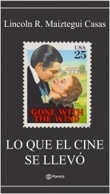 Lo Que El Cine Se Llevo