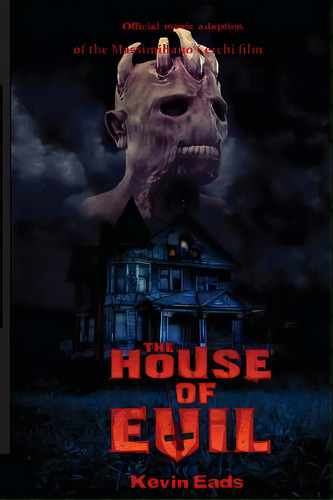 House Of Evil, De Eads, Kevin. Editorial Createspace, Tapa Blanda En Inglés