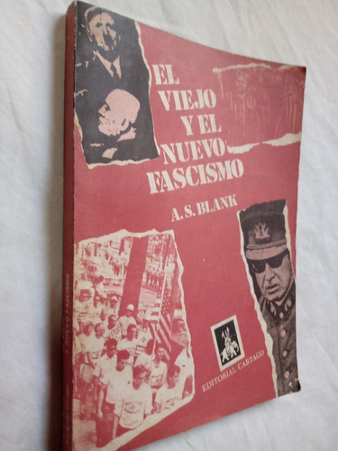 El Viejo Y El Nuevo Fascismo - A.s. Blank