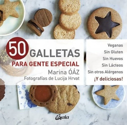 50 Galletas Para Gente Especial Marina Oaz Ed Gaia Ediciones