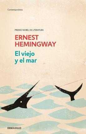 El Viejo Y El Mar  - Ernest Hemingway