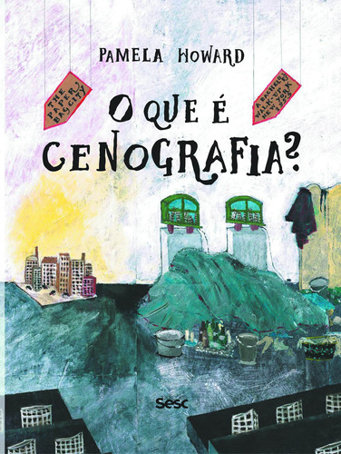 O que é cenografia?, de Howard, Pamela. Editora Edições Sesc São Paulo,Routledge, capa mole em português, 2015