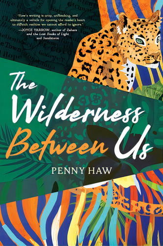 The Wilderness Between Us, De Haw, Penny. Editorial Koehler Books, Tapa Blanda En Inglés