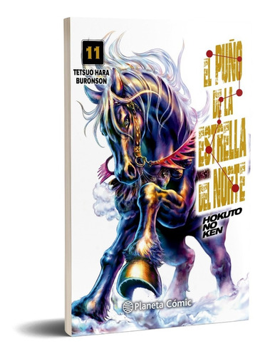 El Puño De La Estrella Del Norte (hokuto No Ken), De Tetsuo Hara Buronson. Serie El Puño De La Estrella Del Norte, Vol. 11. Editorial Planeta Comics, Tapa Blanda, Edición 1 En Español, 2023