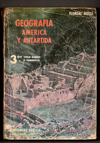 Geografía América Y Antartida 3 Ciclo - Floreal Rossi