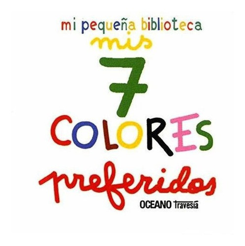 Mis 7 Colores Preferidos (cajita Con 7 Libros)&-.