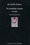 En Resumidas Cuentas Antologia - Pacheco,jose Emilio
