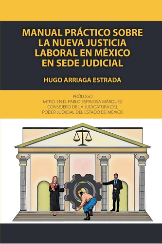 Libro: Manual Práctico Sobre La Nueva Justicia Laboral En En