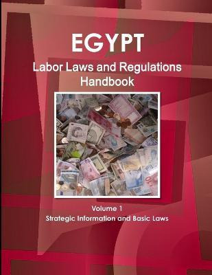 Libro Egypt Labor Laws And Regulations Handbook : Strateg...