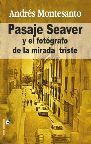 Libro Pasaje Seaver Y El Fotografo De La Mirada Triste - ...
