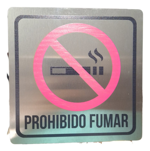 Cartel Prohibido Fumar Acero Inox 15  X 15 Cm Laser Color  