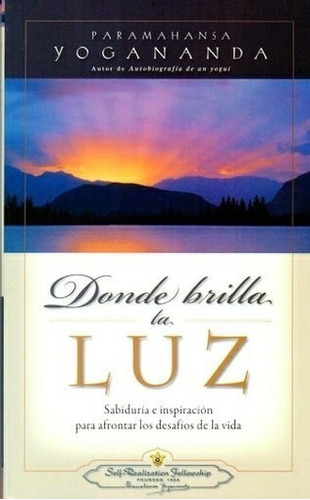 Donde Brilla La Luz (nueva Edicion)