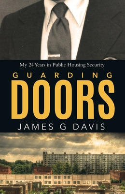 Libro Guarding Doors: My 24 Years In Public Housing Secur...
