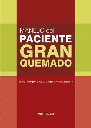Libro Manejo Del Paciente Gran Quemado, De Ugarte. Editorial Mediterraneo, Tapa Tapa Dura En Español, 2019