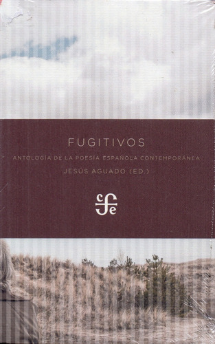 Fugitivos - Antología De La Poesía Española Contemporánea   