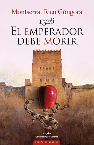 1526 El Emperador Debe Morir - Rico Góngora, Montserrat  - *