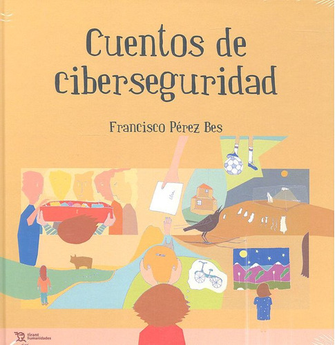 Cuentos De Ciberseguridad - Perez Bes,francisco
