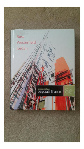 Essentials Of Corporate Finance, 8th Edition - Standalone Book, De Ross, Stephen. Editorial Mcgraw-hill Education Em Inglês