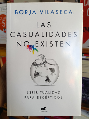 Las Casualidades No Existen. Borja Vilaseca