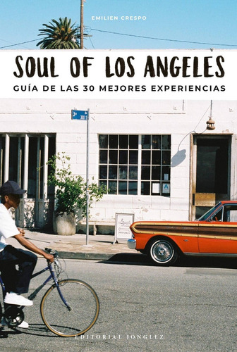 Soul Of Los Angeles  - Crespo, Emilien